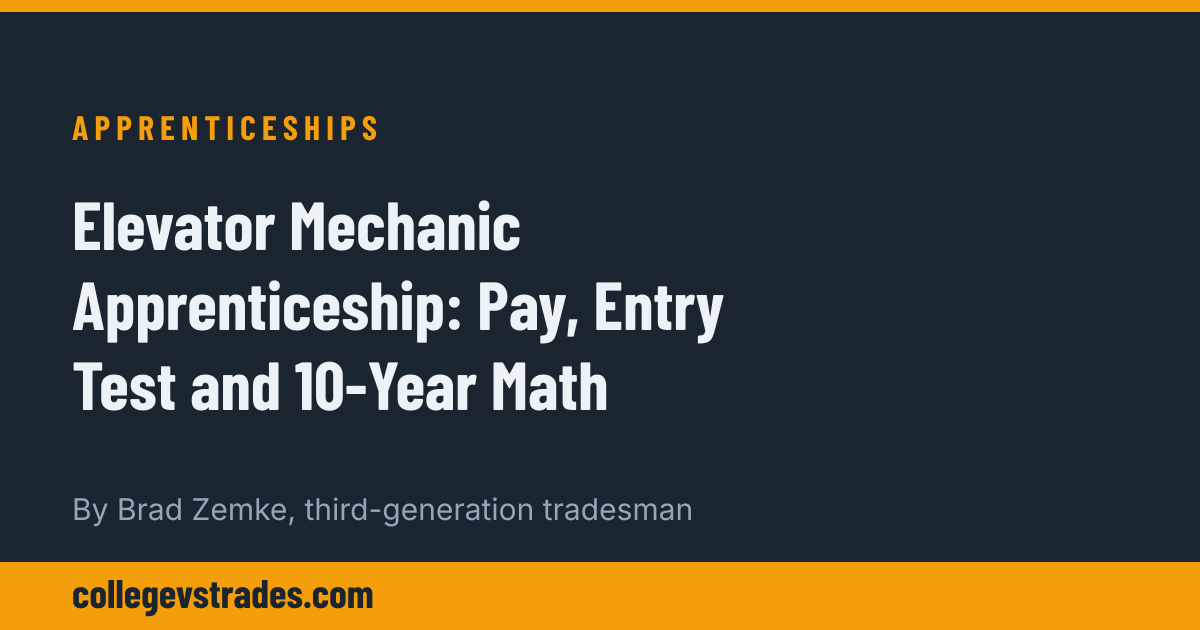 Elevator Mechanic Apprenticeship: Pay, Entry Test and 10-Year Math
