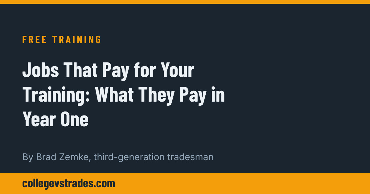 Jobs That Pay for Your Training: What They Pay in Year One